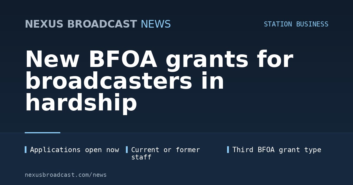 New BFOA grants for broadcasters in hardship