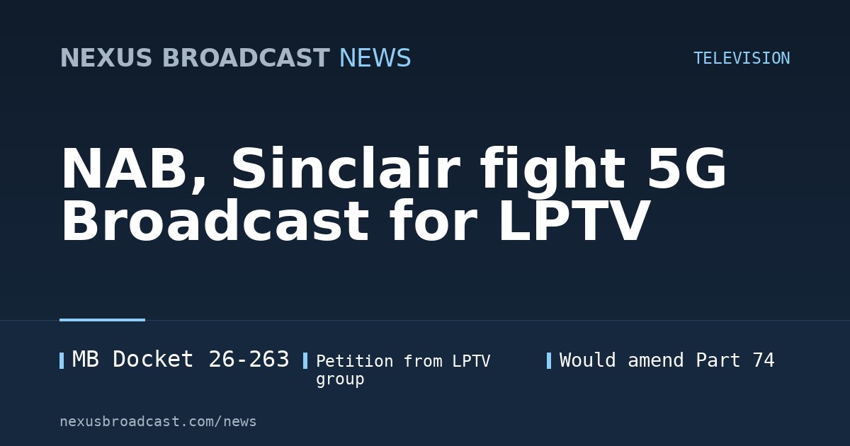 NAB, Sinclair fight 5G Broadcast for LPTV