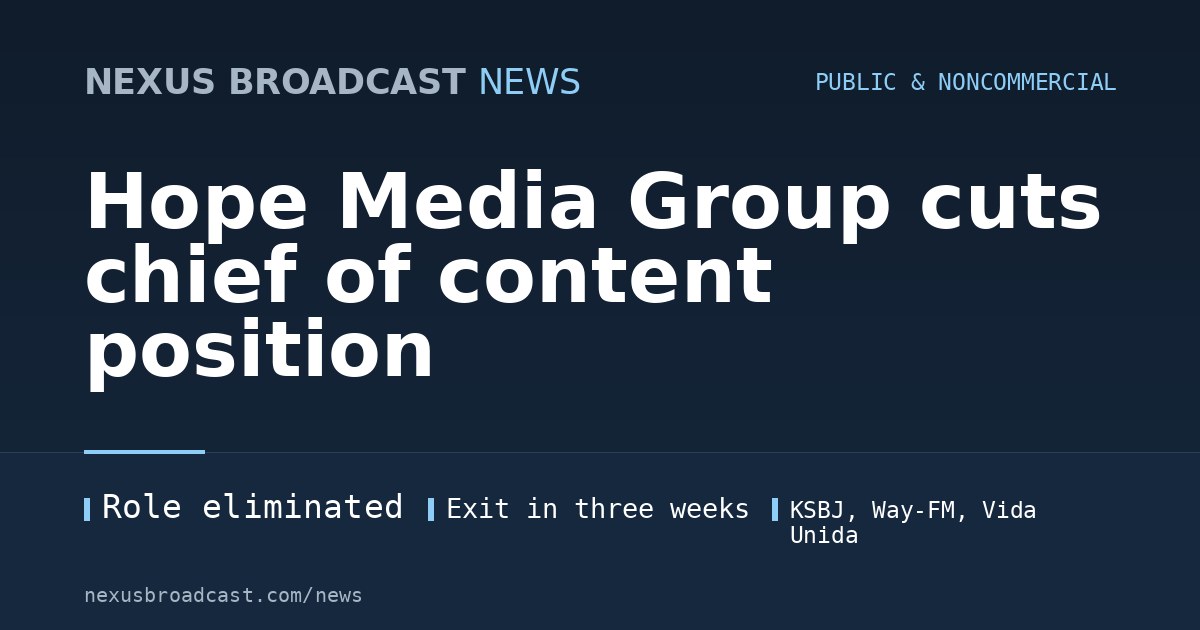 Hope Media Group cuts chief of content position